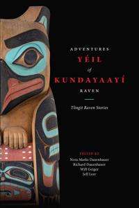 Yéil Kundayaayí, Adventures of Raven