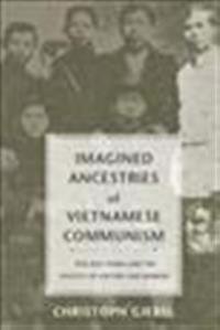 Imagined Ancestries of Vietnamese Communism