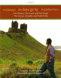 Wiyaxayxt / Wiyaakaa'awn / As Days Go By
