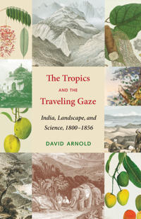 The Tropics and the Traveling Gaze