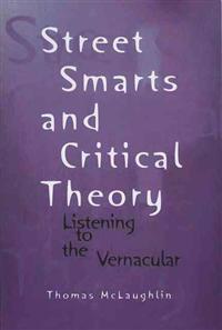 Bokomslag for "Street Smarts and Critical Theory"