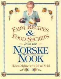 Farm Recipes and Food Secrets from the Norske Nook