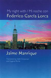 My Night with/Mi Noche Con Federico Garcia Lorca