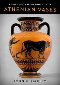 Bokomslag för "A Guide to Scenes of Daily Life on Athenian Vases"