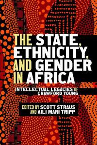 The State, Ethnicity, and Gender in Africa