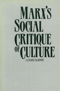 Marx’s Social Critique of Culture