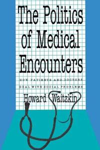 The Politics of Medical Encounters