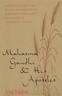 Mahatma Gandhi and His Apostles