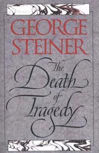 The Death of Tragedy