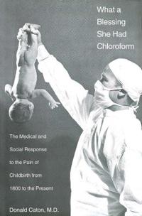 What a Blessing She Had Chloroform