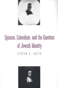 Spinoza, Liberalism, and the Question of Jewish Identity