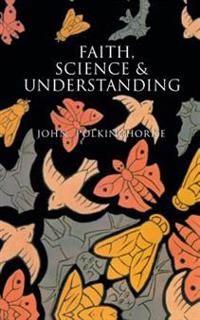 Faith, Science, and Understanding