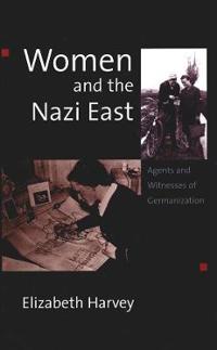 Women and the Nazi East