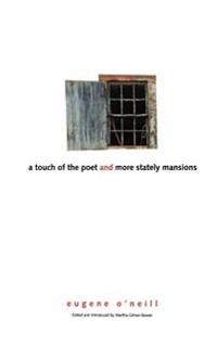 A Touch of Poet and More Stately Mansions