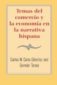 Temas del comercio y la economía en la narrativa hispana