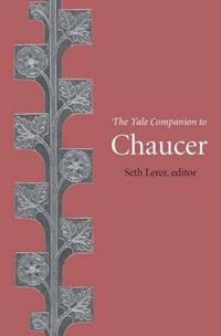 The Yale Companion to Chaucer