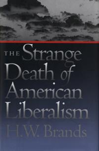 Strange Death of American Liberalism