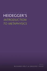 Companion to Heidegger's "Introduction to Metaphysics"