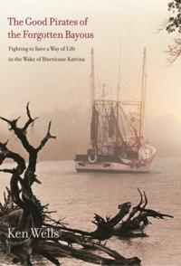 Good Pirates of the Forgotten Bayous