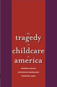 Tragedy of Child Care in America