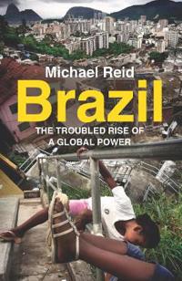 Brazil - the troubled rise of a global power