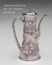 American Silver in the Art Institute of Chicago