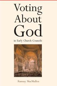 Kirjan kansi "Voting About God in Early Church Councils"