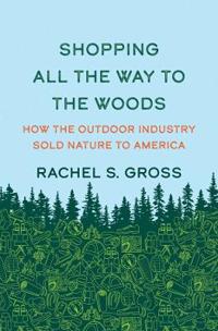 Shopping All the Way to the Woods