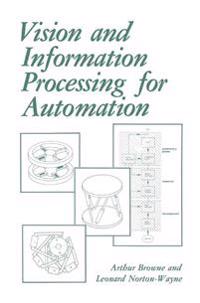Vision and Information Processing for Automation