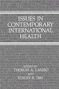 Issues in Contemporary International Health
