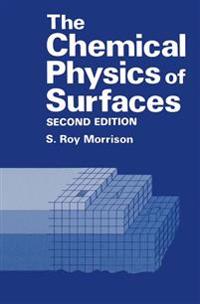 The Chemical Physics of Surfaces
