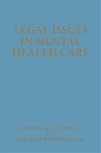 Legal Issues in Mental Health Care