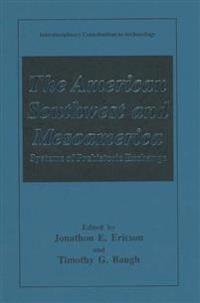 The American Southwest and Mesoamerica