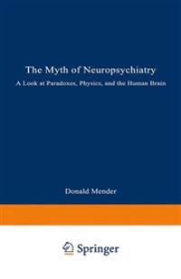 The Myth of Neuropsychiatry