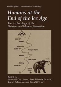 Humans at the End of the Ice Age