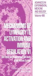Mechanisms of Lymphocyte Activation and Immune Regulation VI