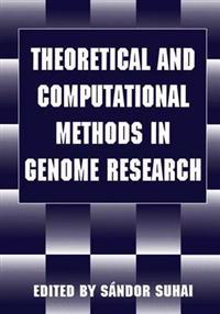 Theoretical and Computational Methods in Genome Research