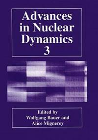 Advances in Nuclear Dynamics