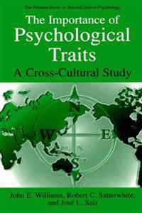 The Importance of Psychological Traits