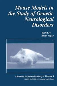 Mouse Models in the Study of Genetic Neurological Disorders