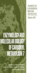 Enzymology and Molecular Biology of Carbonyl Metabolism