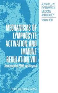 Mechanisms of Lymphocyte Activation and Immune Regulation VIII