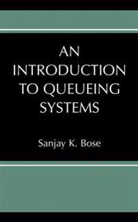 An Introduction to Queueing Systems