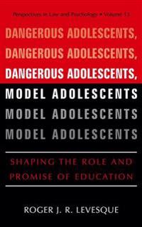 Dangerous Adolescents, Model Adolescents