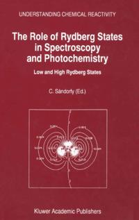 Role of Rydberg States in Spectroscopy and Photochemistry