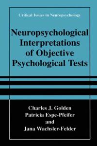 Neuropsychological Interpretation of Objective Psychological Tests