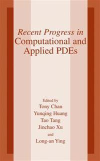 Recent Progress in Computational and Applied PDES