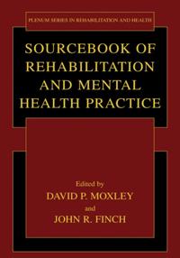 Sourcebook of Rehabilitation and Mental Health Practice