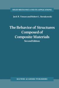 Behavior of Structures Composed of Composite Materials