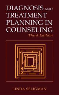 Diagnosis and Treatment Planning in Counseling